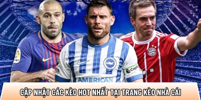 Cập nhật các kèo hot nhất tại trang kèo nhà cái Chokeo1.me