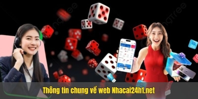 Trang nhà cái uy tín Nhacai24h1.net - Nơi chơi cược an toàn